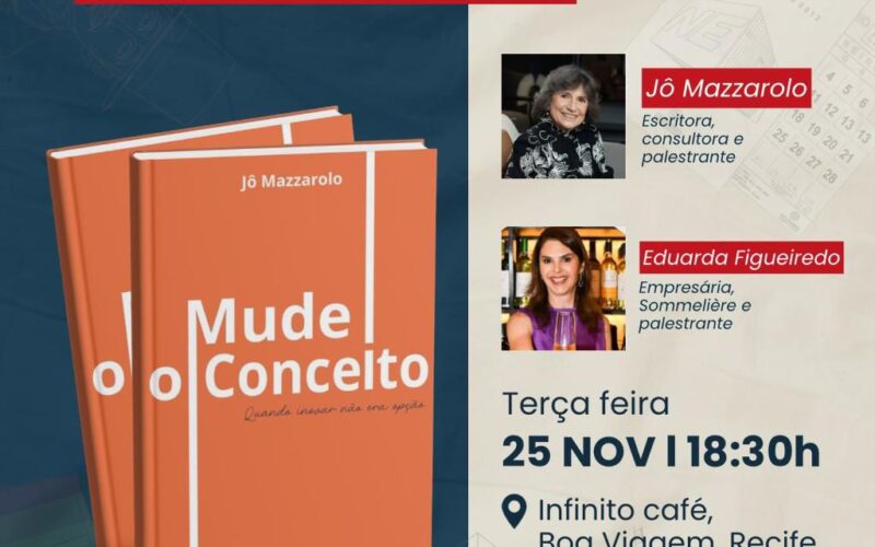 Jô Mazzarolo promove novo lançamento de “Mude o Conceito – Quando inovar não era opção” com participação especial de Eduarda Figueiredo