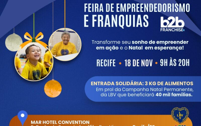 Feira de Franquias e Empreendedorismo no Recife une negócios e solidariedade
